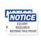 Signmission Escort Required Beyond This Point OSHA Notice Sign, Vinyl Decal, 10in W x 7in L, 2PK OS-2PACK-NS-D-710-L-12159 - alternate 1